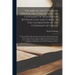 The Ark of the Covenant Opened, or, A Treatise of the Covenant of Redemption Between God and Christ, as the Foundation of the Covenant of Grace.: The