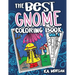 The Best Gnome Coloring Book Volume One: Art Therapy for Adults