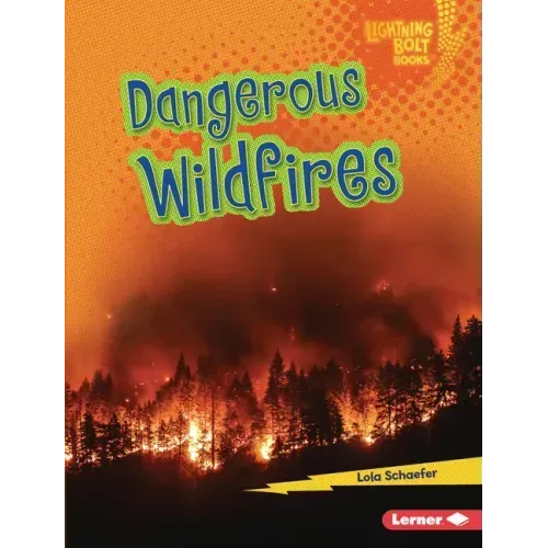 Dangerous Wildfires