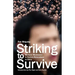Striking to Survive: Workers' Resistance to Factory Relocations in China