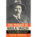 The Murder of Nikolai Vavilov: The Story of Stalin's Persecution of One of the Gr