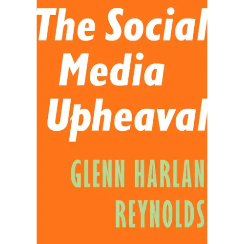 The Social Media Upheaval