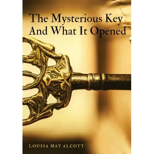 The Mysterious Key And What It Opened