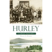 Hurley, New York: A Brief History