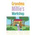 Grandma Millie's Workshop
