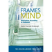 Frames of Mind: Motivation According to Kabbalah (The Judaism and Modern Times Series)