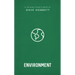 The Environment: Christian Compassion, Convictions and Wisdom for Today's Big Issues