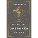 Say All the Unspoken Things: A Book of Letters