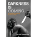 Darkness is Coming: The reason so-called blacks will only get worse