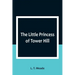 The Little Princess of Tower Hill