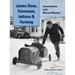 James Dean, Fairmount, Indiana & Farming (hardback): Conversations with Marcus Winslow