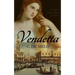 Vendetta: A Story of Love & Revenge Set in Venice
