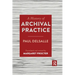 A History of Archival Practice