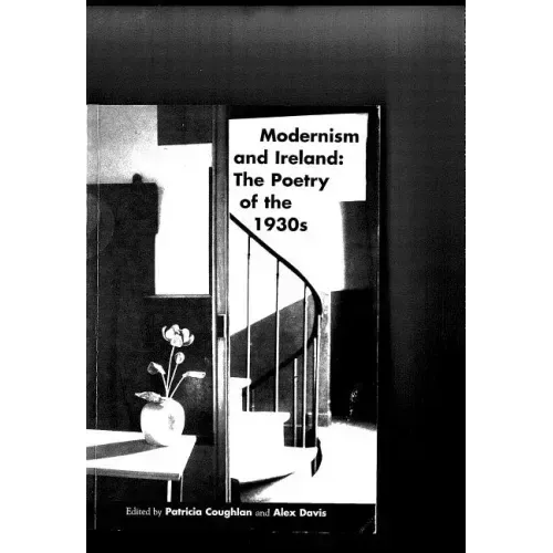 Modernism and Ireland: The Poetry of the 1930s