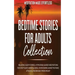 Bedtime Stories for Adults Collection Relaxing Sleep Stories, Hypnosis & Guided Meditations for Deep Sleep, Mindfulness, Overcoming Anxiety, Panic Att