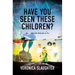 Have You Seen These Children?: A Memoir