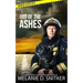 Out of the Ashes: Christian Romantic Suspense