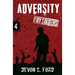 Adversity: Toy Soldiers Book Four