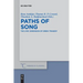 Paths of Song: The Lyric Dimension of Greek Tragedy