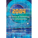 2084: The Dance of Technology and Consciousness