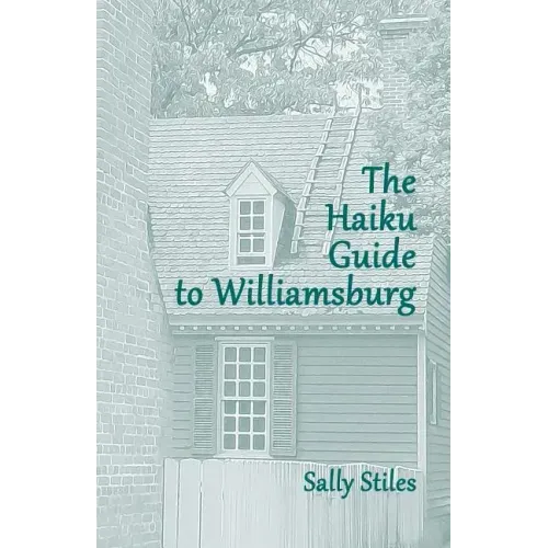 The Haiku Guide to Williamsburg