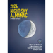 2024 Night Sky Almanac: A Month-By-Month Guide to North America's Skies from the Royal Astronomical Society of Canada