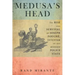 Medusa's Head: The Rise and Survival of Joseph Fouché, Inventor of the Modern Police State