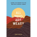 All Who Are Weary: Easing the Burden on the Walk with Mental Illness