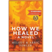 How We Healed