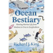 Ocean Bestiary: Meeting Marine Life from Abalone to Orca to Zooplankton