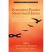 Restorative Practice Meets Social Justice: Un-Silencing the Voices of At-Promise Student Populations