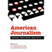 American Journalism: History, Principles, Practices