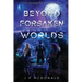 Beyond Forsaken Worlds