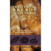 Traditional Breads of the World: 275 Easy Recipes from Around the Globe