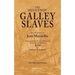 The Huguenot Galley Slaves