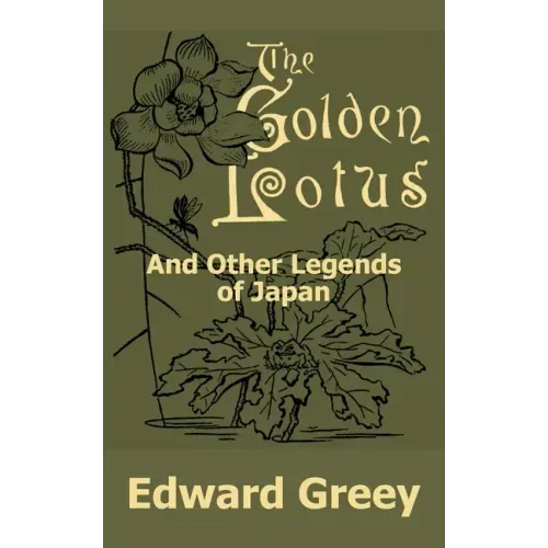 The Golden Lotus and Other Legends of Japan