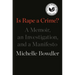 Is Rape a Crime?: A Memoir, an Investigation, and a Manifesto