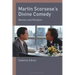 Martin Scorsese's Divine Comedy Movies and Religion