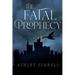 The Fatal Prophecy Vol. 1