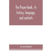 The prayer-book, its history, language, and contents