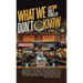 What We Don't Know
