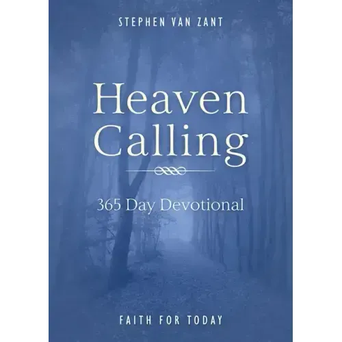 Heaven Calling: 365 Day Devotional