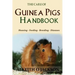 The Care Of Guinea Pigs Handbook: Housing - Feeding - Breeding And Diseases