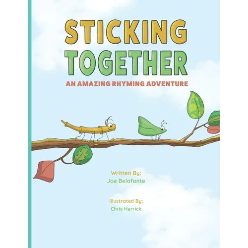 Sticking Together: An Amazing Rhyming Adventure