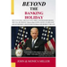 BEYOND The Banking Holiday: Your Savings Now Belongs To Your Bank, Not To You Anymore!