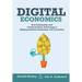 Digital Economics: How Information and Communication Technology is Shaping Markets, Businesses, and Innovation