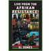 Live from the Afrikan Resistance!