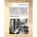 The Political and Commercial Works of That Celebrated Writer Charles D'Avenant, LL.D. ... Collected and Revised by Sir Charles Whitworth, ... in Five