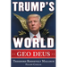 Trump's World: Geo Deus