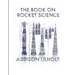 The Book On Rocket Science